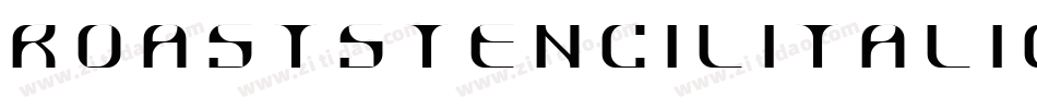 ROASTSTENCILITALIC R字体转换